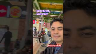 Daffodil international university Campus | #shorts #video #campus #daffodilinternationaluniversity