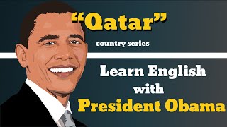 How to pronounce Qatar in English ? - Learn English With President Obama - Big Subtitle