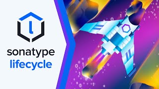 How It Works: Sonatype Lifecycle