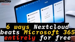 6 ways Nextcloud beats Microsoft 365 entirely for free