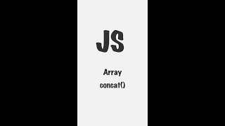 Array.prototype.concat() | JavaScript | Frontend | Take it easy #shorts