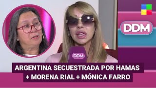 Argentina secuestrada por Hamas + Morena Rial + Mónica Farro #DDM | Programa completo (04/04/25)