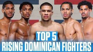 Top 5 Rising Dominican Fighters In Boxing | TOP RANK'D