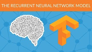 Deep Learning with Tensorflow - The Recurrent Neural Network Model
