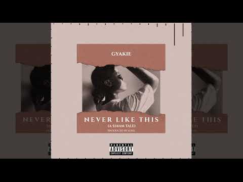 Gyakie - Never Like This (Official Audio Slide)