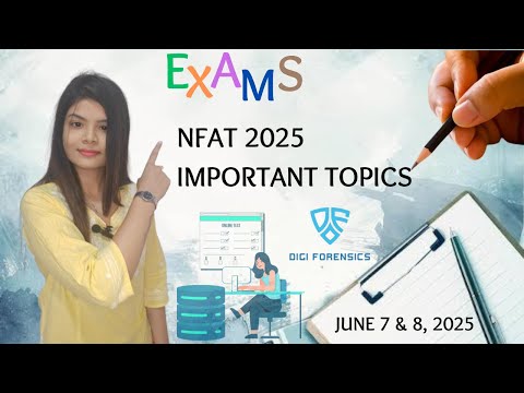 Important Topics for NFAT Aspirants 2025 | Exam - Oriented Topics | DIGI FORENSICS By Nidhi