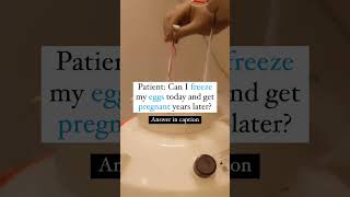 Can I freeze my eggs today and get pregnant years later? 🤔