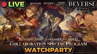 🔴[CN] Reverse: 1999 x Assassin's Creed Special Program Watchparty