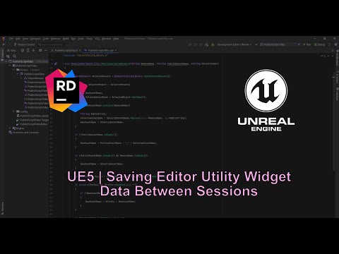 UE | Saving Editor Utility Widget Settings Between Sessions