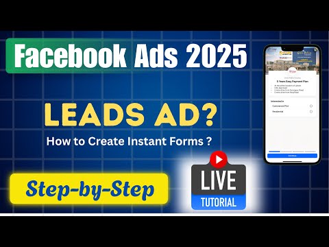 Lec 14 | How To Run Lead Generation ad ? Facebook Instant Forms ? Facebook ads 2025