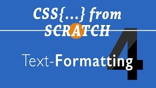 Text Formatting | Episode 4 | CSS from Scratch | Shield Eagle