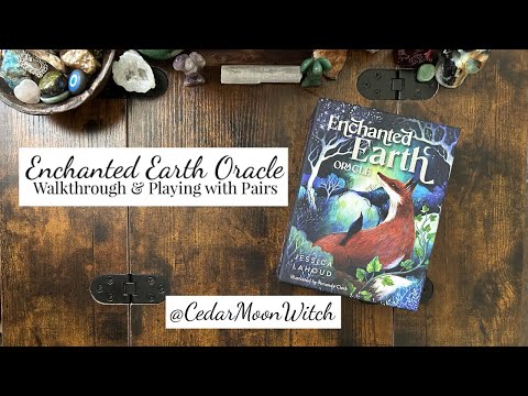 ✨🌿 Enchanted Earth Oracle // Walkthrough & Playing with Pairs ✨