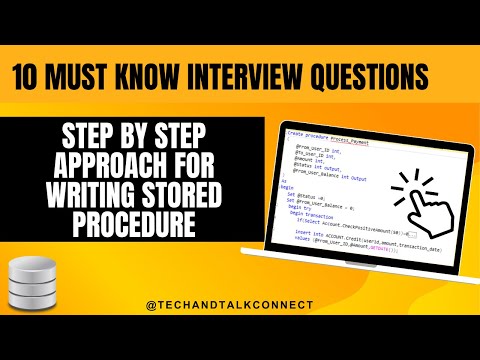 Top 10 Interview Question in SQL : Step by Step Approach for Writing Stored Procedure
