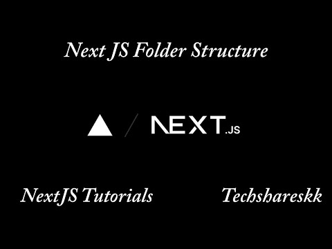 Next JS Folder Structure | Mastering Next JS | Next JS Tutorials