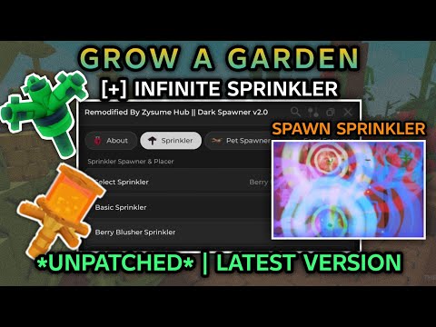[😱] NEW!! DUPE GROW A GARDEN (SPAWN SPRINKLER & PLACE SCRIPT) 🐝 UNPATCH! PLACEABBLE SPRINKLER🦊- 2025
