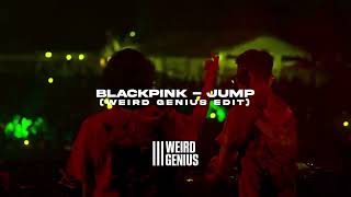 BLACKPINK - JUMP (Weird Genius Edit)