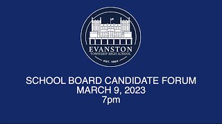 ETHS School Board Candidate Forum 2023