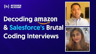 Decoding Amazon & Salesforce's Brutal Coding Interviews | #faangpreparation