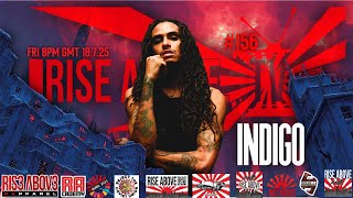 RISE ABOVE LIVE #156 : INDIGO