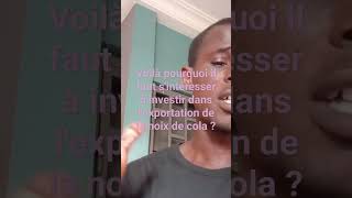 Voilà pourquoi être un exportateur de noix de cola doit vous intéresser  #businessformation