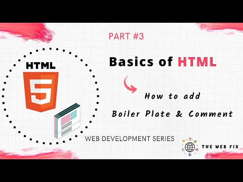 Basics of HTML | How to add Boiler Plate & Comment | Web development Series  #3 | The Web Fix