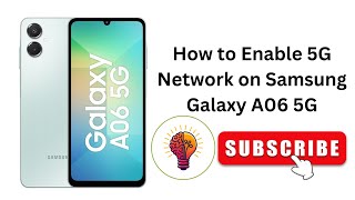 How to Enable 5G Network on Samsung Galaxy A06 / A06 5G