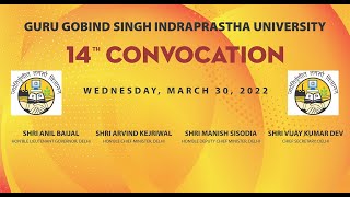 GGSIP University, India hosted its 14th Convocation on March 30, 2022, at the Dwarka Campus.