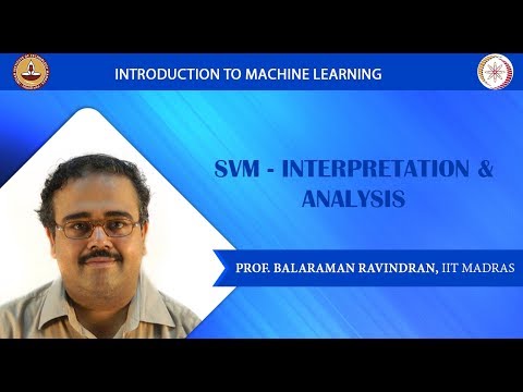 Week 4 Lecture 22 SVM - Interpretation & Analysis