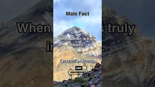 When a man is truly into you... #shorts #crush #funandfacts #factandfun #fact #relationships #funny