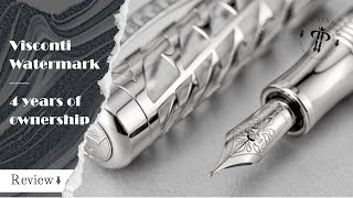 Visconti - WATERMARK | 4 Years Of Ownership |