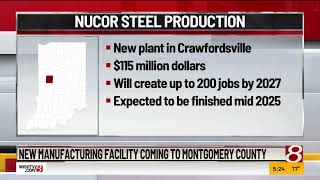 New Nucor Steel manufacturing facility coming to Montgomery County,  Indiana