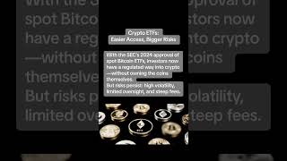 🪙Crypto ETFs Explained: Easier Access, Higher Risk? #bitcoin