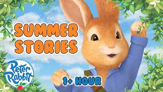 ​@OfficialPeterRabbit - 📖🌸 Peter Rabbit's BEST Stories For Summer 🌼📖 | 1+ Hour | Cartoons for Kids