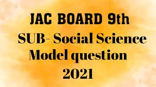 Jac 9th board Social science model question 2023 exam