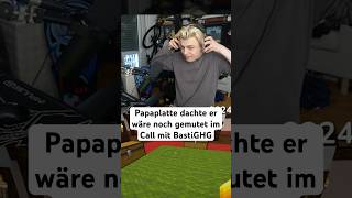 Papaplatte dachte er wäre noch gemutet im Call mit BastiGHG #papaplatte