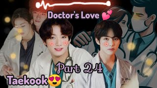 Doctor's Love 💕Ep 24//Taekook hindi dub//bts story hindi dub//
