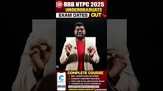 🚨 BIG UPDATE for RRB NTPC Aspirants! 📢  RRB NTPC Undergraduate CBT 1 Exam Dates Out | RRB NTPC 2025
