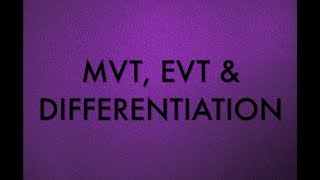MVT, EVT and Differentiation