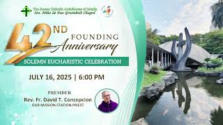 July 16, 2025  | 42nd Founding Anniversary with Fr. Dave Concepcion
