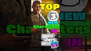 TOP 3 New Characters in GTA 6