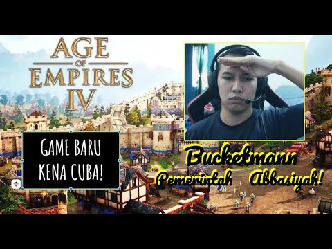 Age Of Empires 4 | Kerajaan Abasiyyah Sudah Kembali! | BucketmaNN