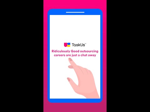 Join TaskUs in just a chat away!