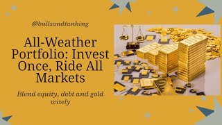 The All-Weather Portfolio: Multi Asset Allocation Funds Blend Equity, Debt & Gold #multiasset #sip