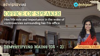 Role of Speaker in Indian Democracy | Complete analysis with Current Affairs Examples for GS Mains