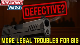 BREAKING: More Legal Troubles For SIG
