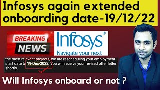 Infosys again extended onboarding date 19/12/22 | Will Infosys onboard or not ?