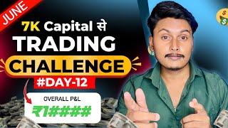 #Day12 🔥 Option Trading Challenge Using 7k Capital | Nifty Live Trading सिर्फ 1 Lot से #trading