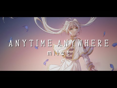 【FULL】「Anytime Anywhere by milet」- Sousou no Frieren Ending