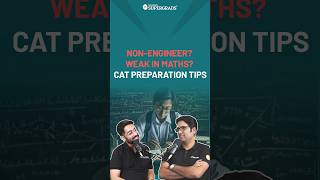 CAT Preparation Tips for Non-Engineers & Maths-Challenged Students | CAT Exam Preparation | #shorts