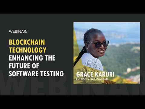 Webinar: Blockchain Technology – Enhancing the Future of Software Testing